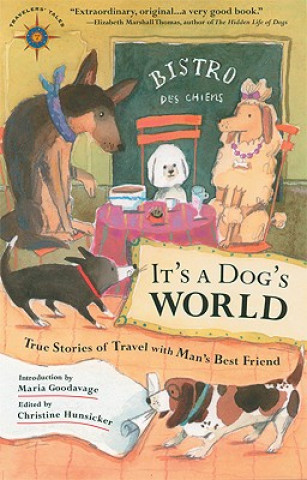 Kniha It's a Dog's World Maria Goodavage