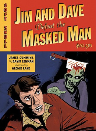 Книга Jim and Dave Defeat the Masked Man James Cummins