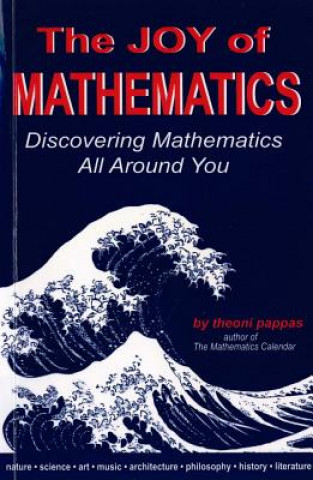 Könyv Joy of Mathematics Theoni Pappas