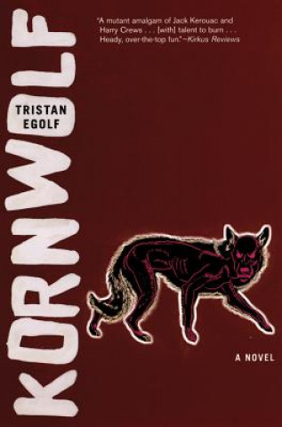 Kniha Kornwolf Tristan Egolf