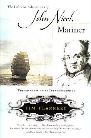 Carte Life and Adventures of John Nicol, Mariner Tim Flannery