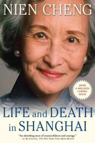 Könyv Life and Death in Shanghai Nien Cheng