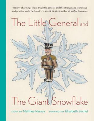 Βιβλίο Little General and the Giant Snowflake Matthea Harvey