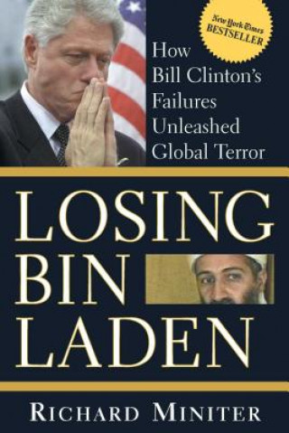 Book Losing Bin Laden Richard Miniter