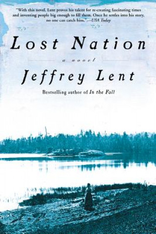 Kniha Lost Nation Jeffrey Lent