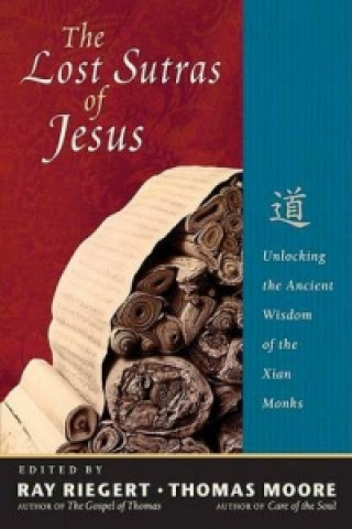 Könyv Lost Sutras of Jesus Thomas Moore