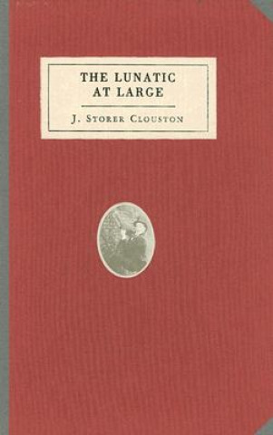 Knjiga Lunatic at Large J Storer Clouston