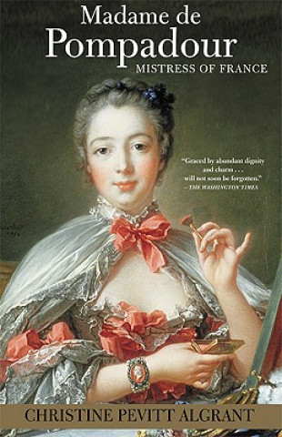 Kniha Madame de Pompadour PEVITT ALGRANT