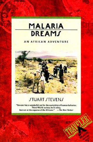 Βιβλίο Malaria Dreams Stuart Stevens