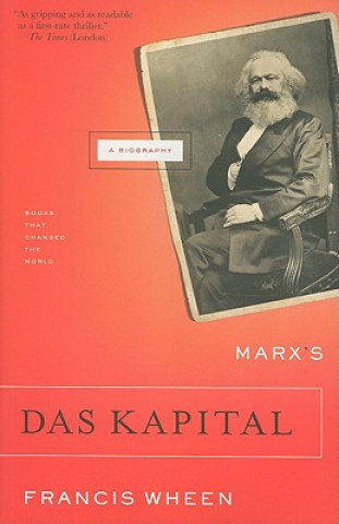 Carte Marx's Das Kapital Francis Wheen