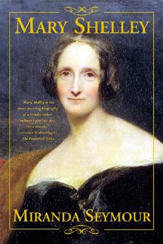 Kniha Mary Shelley Miranda Seymour