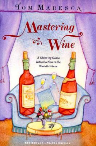 Książka Mastering Wine: A Learner's Manual Tom. Maresca