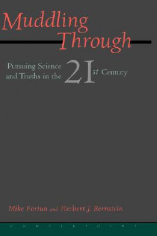 Knjiga Muddling Through Herbert J. Bernstein