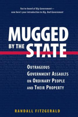 Książka Mugged by the State Randall Fitzgerald