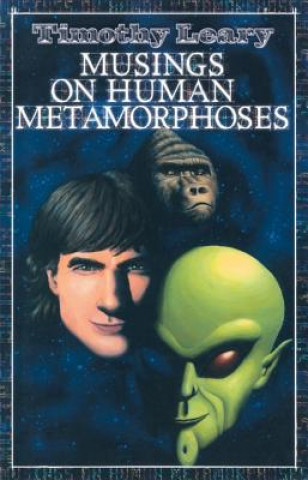 Книга Musings on Human Metamorphoses Timothy Leary