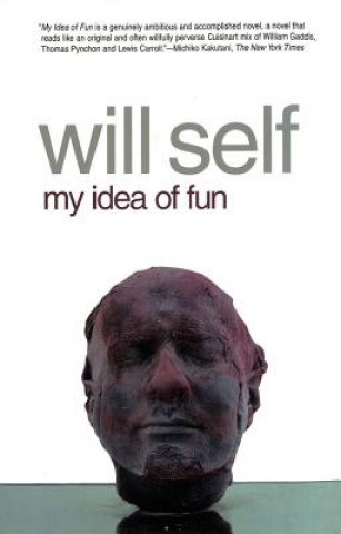 Book My Idea of Fun Will Self