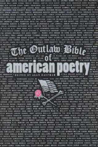 Kniha Outlaw Bible of American Poetry Alan Kaufman