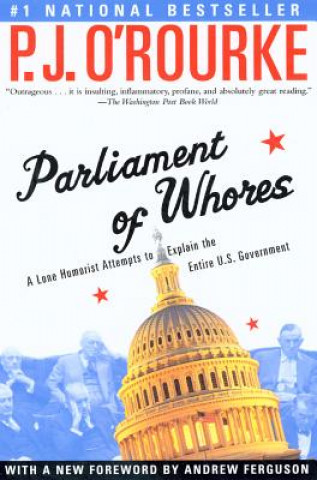 Kniha Parliament of Whores P. J. O'Rourke