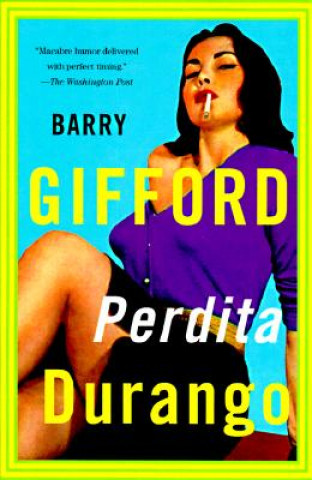Könyv Perdita Durango Barry Gifford