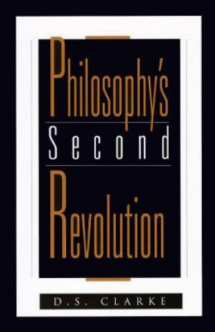Libro Philosophy's Second Revolution D.S. Clarke