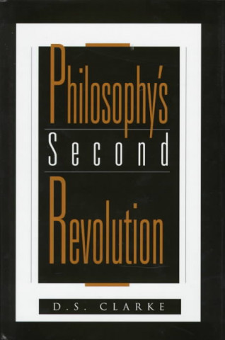 Книга Philosophy's Second Revolution D.S. Clarke
