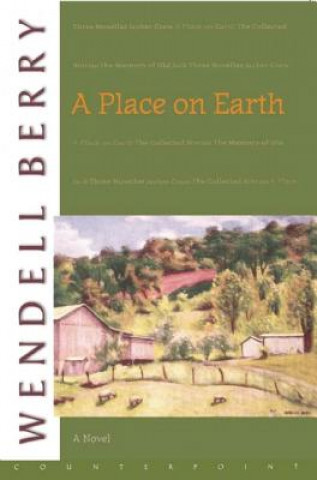 Könyv Place On Earth Wendell Berry