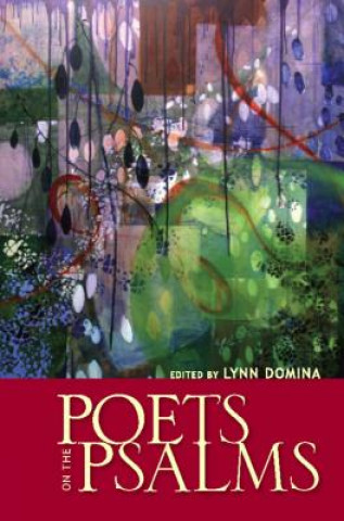 Könyv Poets on the Psalms Lynn Domina