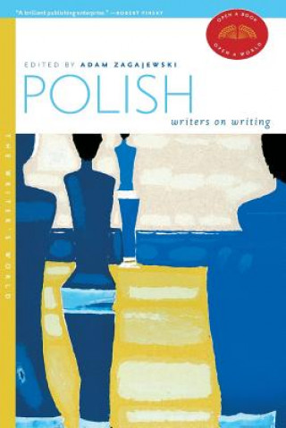 Knjiga Polish Writers on Writing Adam Zagajewski