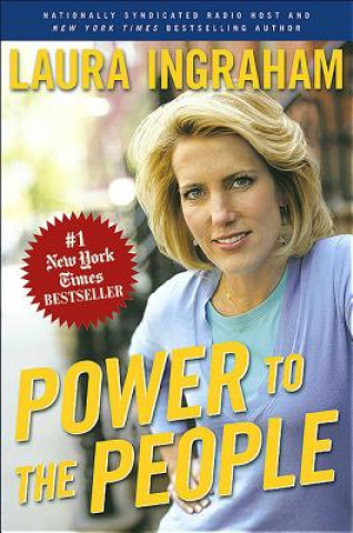 Kniha Power to the People Laura Ingraham