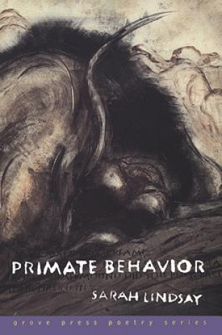 Könyv Primate Behavior Sarah Lindsay