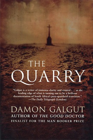 Könyv Quarry Damon Galgut