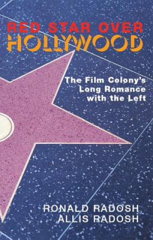 Kniha Red Star Over Hollywood Allis Radosh