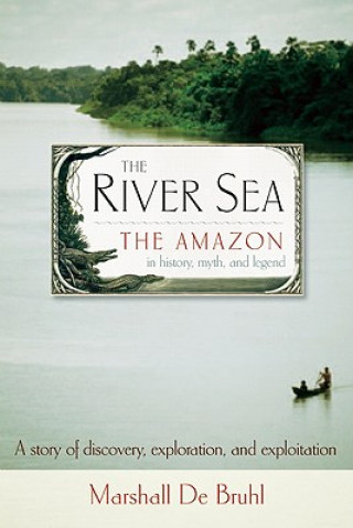 Kniha River Sea Marshall De Bruhl