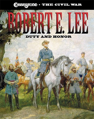 Könyv Robert E. Lee: Duty and Honor Sarah Elder Hale