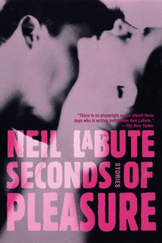 Kniha Seconds of Pleasure Neil LaBute