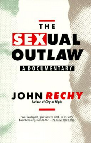 Kniha Sexual Outlaw John Rechy