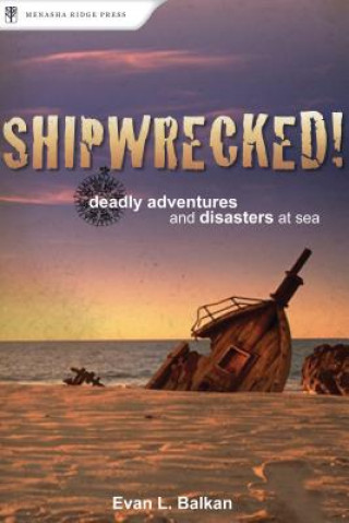 Kniha Shipwrecked! Evan L. Balkan