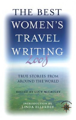 Kniha Best Women's Travel Writing 2008 Lucy McCauley