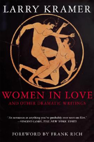 Kniha Women in Love and Other Dramatic Writings Larry Kramer