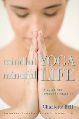 Книга Mindful Yoga, Mindful Life Bell