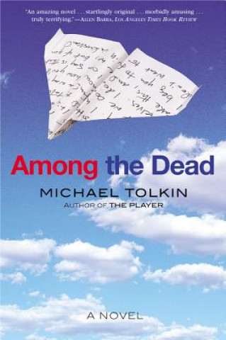Könyv Among the Dead Michael Tolkin