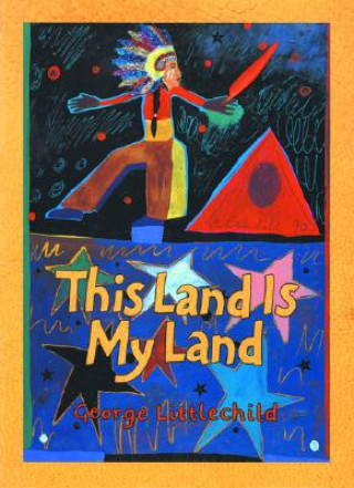 Libro This Land Is My Land Littlechild