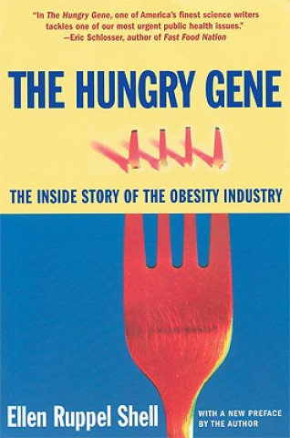 Könyv Hungry Gene Ellen Ruppel Shell