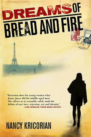 Kniha Dreams of Bread and Fire Nancy Kricorian