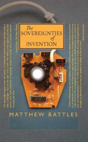 Kniha Sovereignties of Invention Matthew Battles