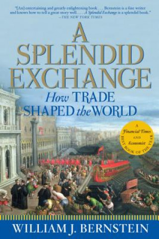 Kniha Splendid Exchange William J Bernstein
