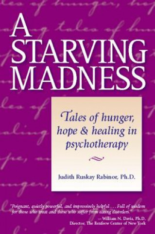 Kniha Starving Madness Judith Ruskay Rabinor