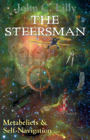 Kniha Steersman John C. Lilly