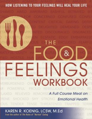 Carte Food and Feelings Workbook Karen R. Koenig