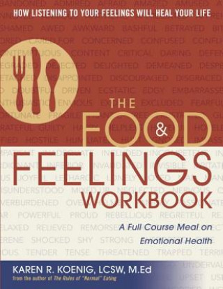 Könyv Food and Feelings Workbook Karen R. Koenig